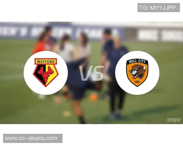 赫尔城赛前18分钟宣布比赛取消引发沃特福德强烈不满质疑决策合理性